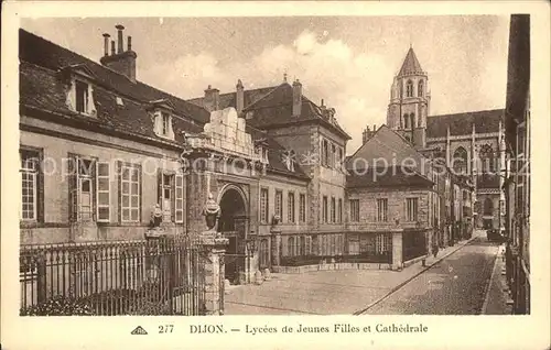 Dijon Cote d Or Lycees de Jeunes Filles et Cathedrale Kat. Dijon