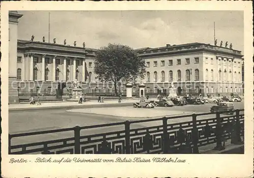 Berlin Universitaet vom Kaiser Wilhelm Palais gesehen Kat. Berlin