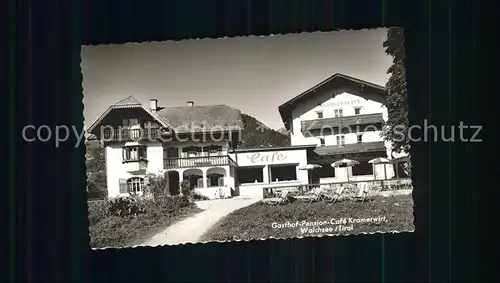 Walchsee Tirol Gasthof Pension Cafe Kramerwirt Kat. Walchsee