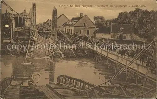 Pontoise-les-Noyon Zerstoerte Haengebruecke und Notbruecke / Pontoise-les-Noyon /Arrond. de Compiegne