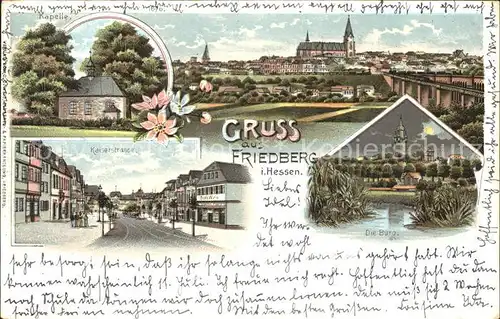 Friedberg Hessen Kaiserstrasse Kapelle Burg Litho / Friedberg (Hessen) /Wetteraukreis LKR