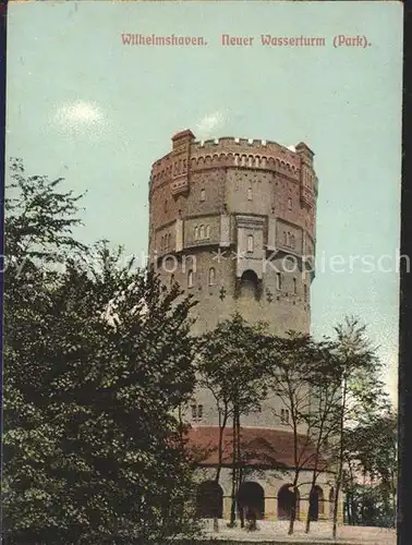 Wilhelmshaven Neuer Wasserturm  Kat. Wilhelmshaven