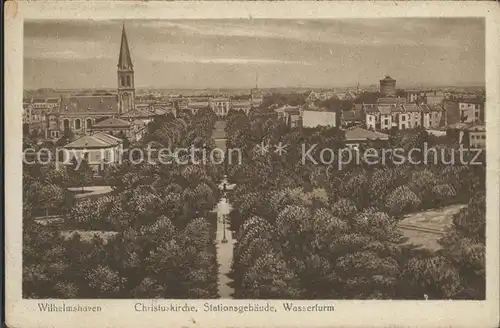 Wilhelmshaven Christuskirche Stationsgebaeude Wasserturm Kat. Wilhelmshaven