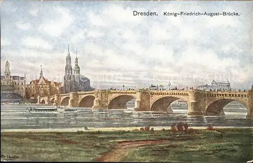 Dresden Koenig Friedrich August Bruecke Kuenstlerkarte  Kat. Dresden Elbe