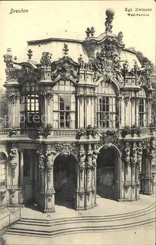 Dresden Koenigliche Zwinger Wall Pavillon  Kat. Dresden Elbe