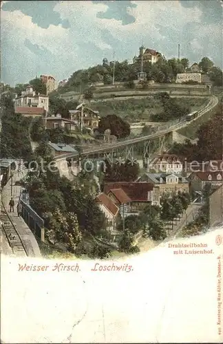 Loschwitz Weisser Hirsch Drahtseilbahn Luisenhof  Kat. Dresden