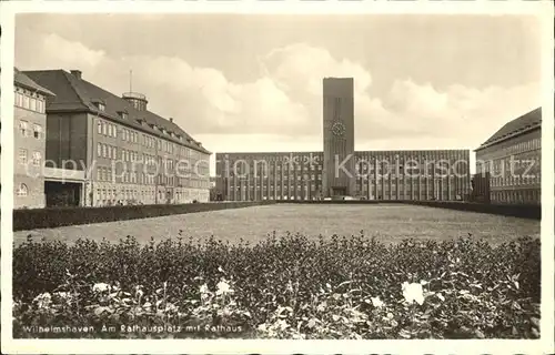 Wilhelmshaven Rathausplatz Rathaus Kat. Wilhelmshaven