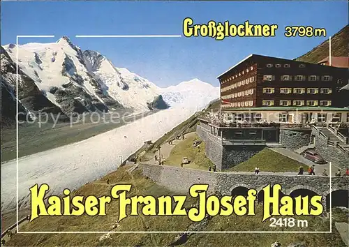 Grossglockner Kaiser Franz Josef Haus Kat. Heiligenblut