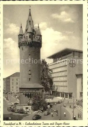 Frankfurt Main Eschenheimer Turm mit Bayer Haus Kat. Frankfurt am Main
