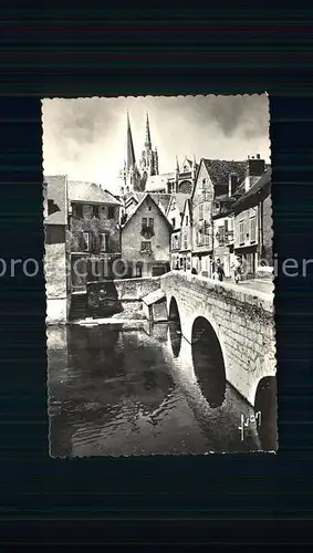 Chartres Eure et Loir Vieux Pont Vieilles Maisons Cathedrale Kat. Chartres