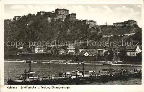 Koblenz Rhein Schiffbruecke Festung Ehrenbreitstein Kat. Koblenz