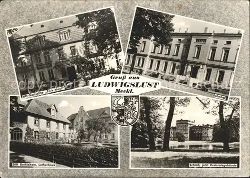 Ludwigslust HO Gaststaette Parkhotel Bahnhof Schloss Stift Bethlehem Lutherhaus Wappen Kat. Ludwigslust