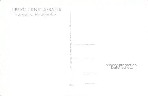 Frankfurt Main Martin Luther Eck Kuenstlerkarte Liebig Kat. Frankfurt am Main
