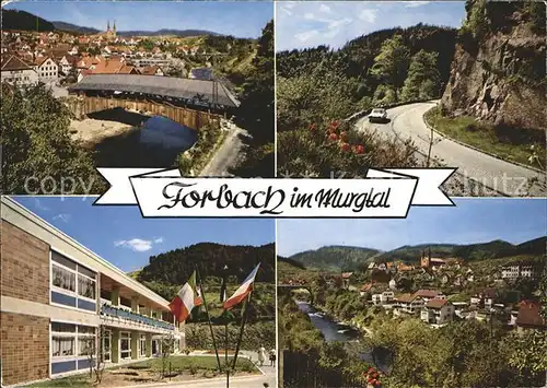 Forbach Baden im Murgtal ueberdachte Bruecke Bergstrasse Ortsansicht Kat. Forbach