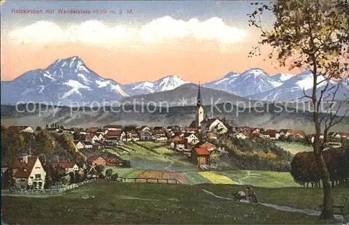 Holzkirchen Oberbayern mit Wendelstein Panorama Kat. Holzkirchen