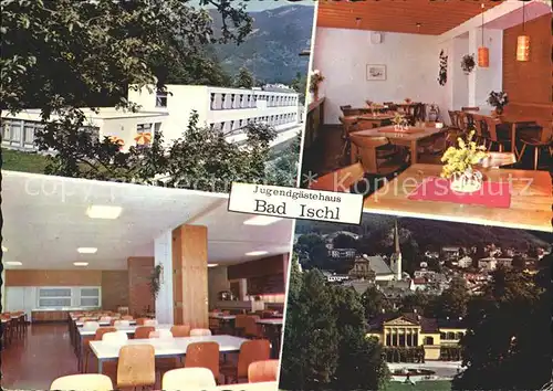 Bad Ischl Salzkammergut Jugendgaestehaus Speisesaal Ortsblick Kat. Bad Ischl