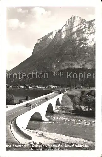 Bad Reichenhall Dt Alpenstrasse Saalachbruecke mit Reiteralpe Kat. Bad Reichenhall