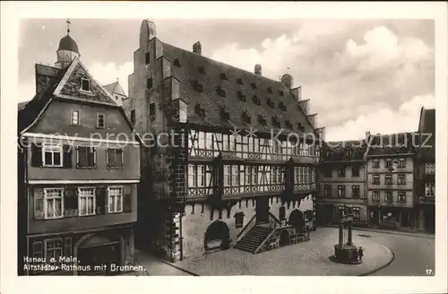 Hanau Main Altstaedter Rathaus mit Brunnen Kat. Hanau