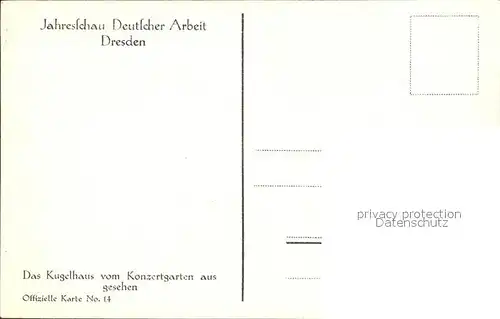 Dresden Jahresschau Deutscher Arbeit Kugelhaus Konzertgarten Offizielle Karte No 14 Kat. Dresden Elbe