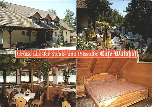 Hohenkammer Cafe Waldhof Steakhaus Pilsstube Kat. Hohenkammer