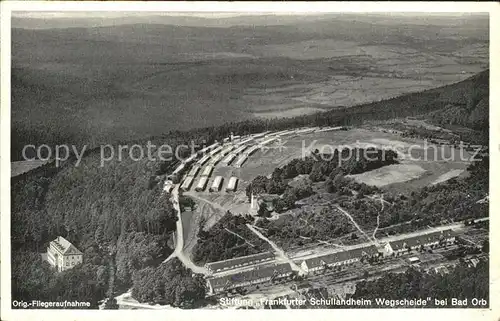 Bad Orb Frankfurter Schullandheim Wegscheide Fliegeraufnahme Kat. Bad Orb