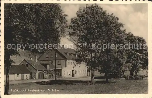 Rautenkranz Vogtland Gasthof Frischhuette Kat. Morgenroethe Rautenkranz