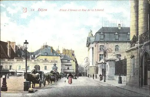 Dijon Cote d Or Place d Armes et Rue de la Liberte Kat. Dijon