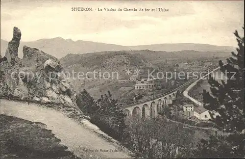 Sisteron Le Viaduc du Chemin de ter l`Usine Kat. Sisteron