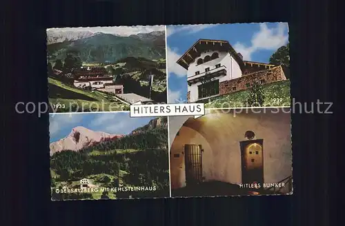 Obersalzberg Hitlers Haus 1933 bis 1939 Kehlsteinhaus Bunker Kat. Berchtesgaden