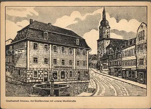 Ilmenau Thueringen Goethestadt Stadtbrunnen mit Marktstrasse Kuenstlerkarte Kat. Ilmenau