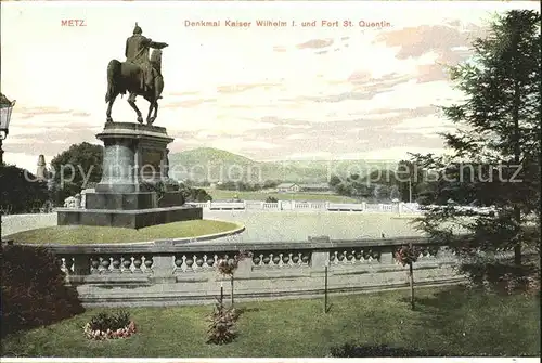 Metz Moselle Denkmal Kaiser Wilhelm I und Fort St Quentin Kat. Metz