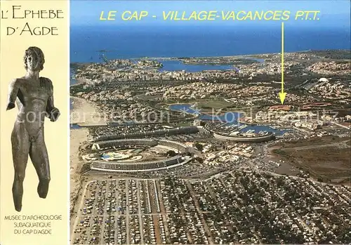 Cap d Agde Village Vacances vue aerienne Statue en bronze Kat. Agde