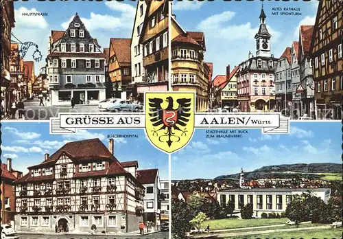 Aalen Hauptstr Altes Rathaus Sponturm Buergerhospital Stadthalle Kat. Aalen