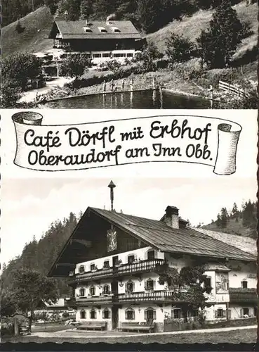Oberaudorf Cafe Doerfl mit Erbhof Kat. Oberaudorf
