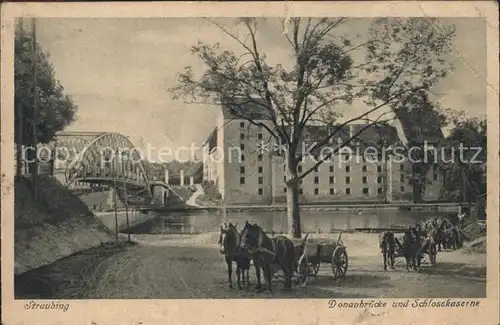 Straubing Donaubruecke Schlosskaserne Pferdewagen Kat. Straubing