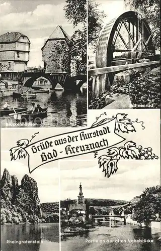 Bad Kreuznach Salinenrad Brueckenhaeuser Rheingrafenstein Nahebruecke Kat. Bad Kreuznach