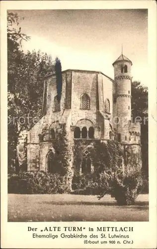 Mettlach alter Turm Grabkirche St. Lutwinus Kat. Mettlach