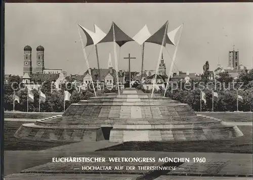 Muenchen Eucharistischer Weltkongress Hochaltar Theresienwiese  Kat. Muenchen