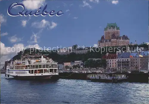 Quebec Chateau Frontenac Basse Ville Fleuve Saint Laurent Passagierschiff Kat. Quebec