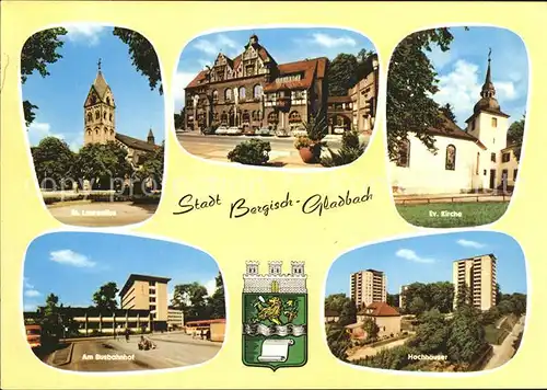 Bergisch Gladbach St Laurentius Kirche Rathaus Busbahnhof Hochhaeuser Wappen Kat. Bergisch Gladbach