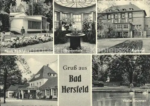 Bad Hersfeld Neues Badehaus Brunnehalle Kurhotel Wandelhalle Vitalis Brunnen Kat. Bad Hersfeld