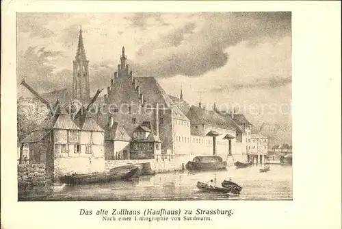 Strassburg Elsass Altes Zollhaus Kaufhaus Lithographie von Sandmann Kat. Strasbourg