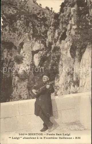 Menton Alpes Maritimes Ponte San Luigi Chanteur a la Frontiere Italienne Kat. Menton