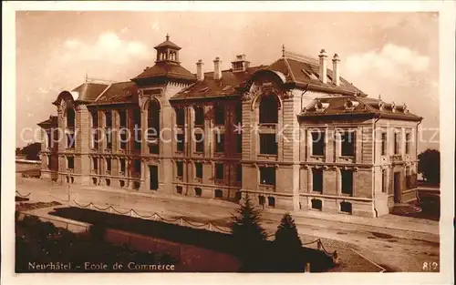 Neuchatel NE Ecole de Commerce Kat. Neuchatel