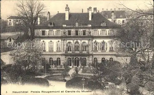 Neuchatel NE Palais Rougemont Cerole du Musee Kat. Neuchatel