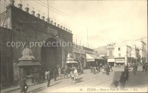 Tunis Porte et Place de France Kat. Tunis