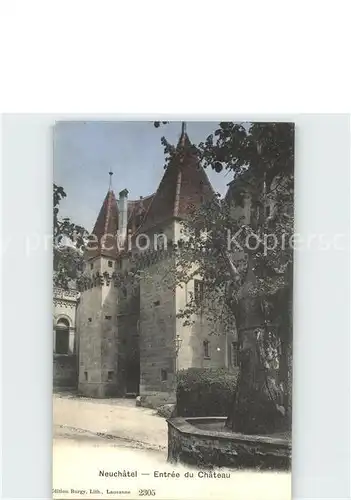 Neuchatel NE Entree du Chateau Schloss Kat. Neuchatel