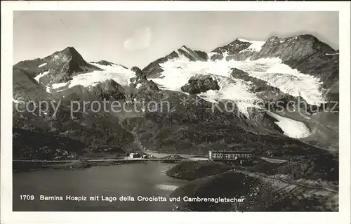 Bernina Hospiz mit Lago della Crocietta und Cambrenagletscher Kat. Bernina