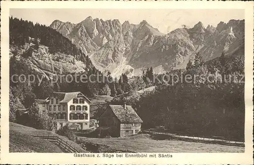 Ennetbuehl Gasthaus zur Saege mit Saentis Appenzeller Alpen Kat. Ennetbuehl