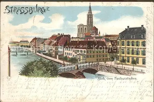 Strassburg Elsass Vlick vom Fischerstaden Litho / Strasbourg /Arrond. de Strasbourg-Ville